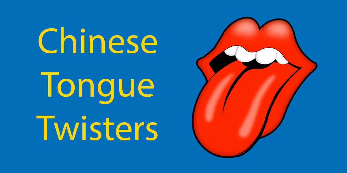 Chinese Tongue Twisters | 5 of the Most Popular to Become a Pro