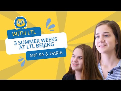 Anfisa & Daria's Summer Camp in Beijing // 3 Weeks at LTL Beijing