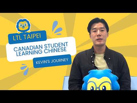 Study Chinese in Taipei | Kevin from Canada at LTL Language School