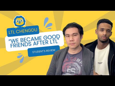 Learning Chinese in China // Sayed (England) & Huy (Germany) Review LTL Chengdu