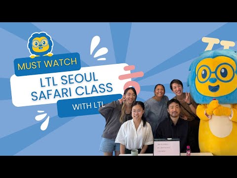 Inside LTL Seoul’s Safari Class 🦁 // Learn Korean Outside the Classroom 🇰🇷