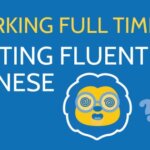 Getting Fluent in Chinese Whilst Working Full Time || It Can Be Done Thumbnail