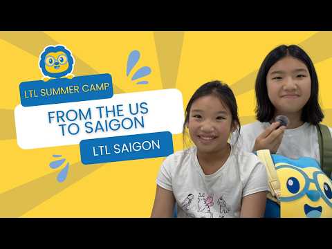 What's Vietnamese Summer Camp Really Like? 🇻🇳 Ela & Léa // LTL Ho Chi Minh City Review