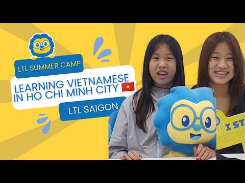 Vietnamese Summer Camp in Vietnam // Charlotte & Gwyneth's LTL Review