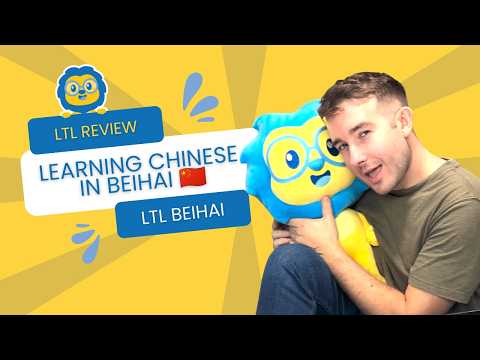 I Studied Mandarin in a Small Chinese City // LTL Beihai Review